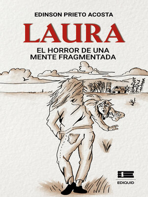 cover image of Laura.  El horror de una mente fragmentada